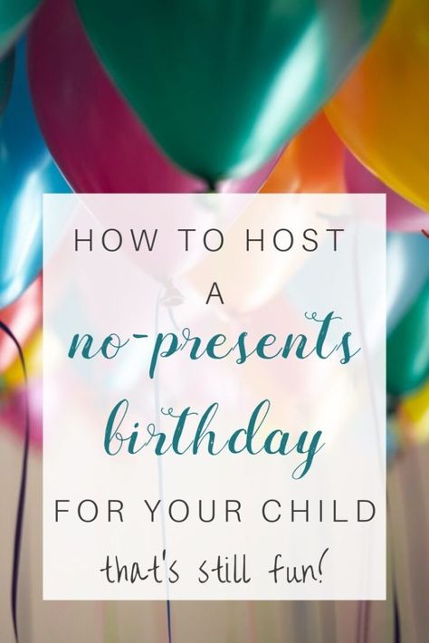 Want to throw a birthday party for your child that's not all about the presents? inside: 8 unique ways to throw a no-gifts birthday party that's still fun. No Presents Invitation Wording, No Presents Invitation Wording Birthday, First Birthday No Gifts Invitation, No Presents Birthday Party, How To Ask For Money Instead Of Gifts For Birthday, How To Say No Gifts On Birthday Invite, No Gift Birthday Party Invitation, No Gifts Please Wording Birthday, No Theme Birthday Party