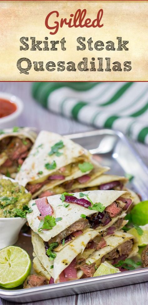 Healthy Quesadilla Recipe, Steak Quesadilla Recipes, Steak Quesadillas, Steak Quesadilla, Grilled Skirt Steak, Hamburgers Grilled, Chicken Fajita Recipe, Quesadilla Recipes, Sauteed Veggies