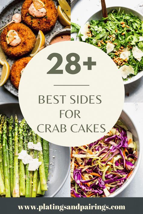 What to Serve with Crab Cakes: 28+ BEST Side Dishes & Sauces - Platings + Pairings Salad With Crab Cakes, Crab Cake Dinner Side Dishes, What To Serve With Crab Cakes, Sides For Crab Cakes, Sides For Crab, Crab Cake Sides, Crab Cake Sauce, Best Sauces, Best Sides