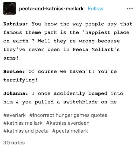 The Hunger Games Incorrect Quotes, Hunger Games Incorrect Quotes, Hunger Games Jokes, Platonic Soulmates, Hunger Games Peeta, Hunger Games Memes, Hunger Games Fandom, Hunger Games Humor, Hungry Hippos