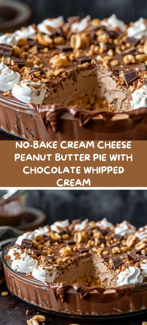 Cream Cheese Peanut Butter Pie, Cream Cheese Peanut Butter, Chocolate Whipped Cream, Peanut Butter Pie, Peanut Butter Lovers, Butter Pie, No Bake, Whipped Cream, Cream Cheese