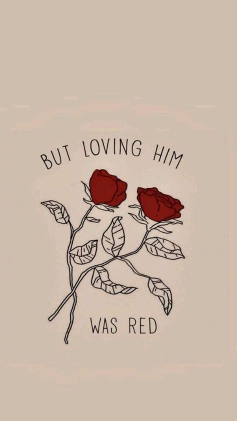 Taylor Swift Red Lyrics, Red Song, Taylor Swift Lyric Quotes, Evermore Folklore, Red Quotes, Taylor Swift Tattoo, Loving Him Was Red, Loving Him, Taylor Lyrics