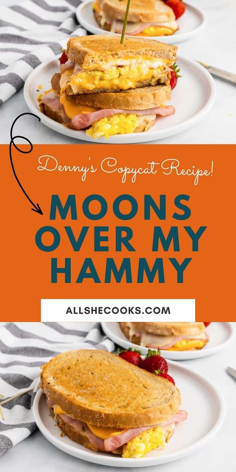 Honey Ham Breakfast Sandwich, Dennys Grand Slamwich Recipe, Ham Egg And Cheese Breakfast Sandwiches, Moons Over My Hammy, Moons Over My Hammy Recipes, Moon Over My Hammy Recipe, Ham Breakfast Sandwich, Fancy Grilled Cheese Sandwiches, Ham And Egg Sandwich