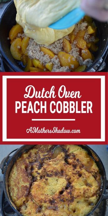 Peach Cobbler in a Dutch Oven Dutch Oven Cobbler Recipes, Oven Peach Cobbler, Dutch Oven Cobbler, Dutch Oven Peach Cobbler, Dutch Oven Desserts, Dutch Oven Recipes Cast Iron, Dutch Oven Camping Recipes, Dutch Oven Chicken, Camping Meal