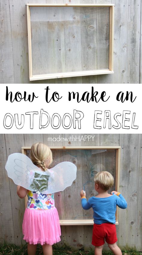 How to Make Outdoor Easel - made with HAPPY Outdoor Easel, Make An Easel, Kids Playing Outside, Diy Easel, Outdoor Play Space, Outdoor Play Spaces, Outdoor Fun For Kids, Outdoor Play Areas, Outside Play