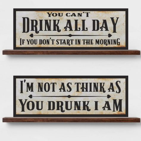 Im Not As Think As You Drunk I Am Sign. Perfect for your bar, man cave, or garage. Each sign is designed and made by me on durable aluminum Small size Measures approx. 10" x 4" Large size Measures approx. 15" x 5" Don't forget to check out my many other designs as pictured Home Bar Signs Funny, Clever Bar Signs, Cool Man Cave Ideas, Small Man Cave, Funny Bar Signs, Deck Sign, Home Bar Signs, Barn Wood Crafts, Bar Man Cave