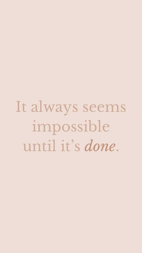 It Always Seems Impossible Until Is Done, Its Done, Done Quotes, Website Tips, Clothes Organization Diy, Diy Website, Organization Diy, 2025 Vision, Business Online