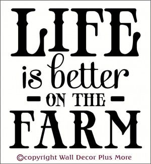 Farming Quotes And Sayings Life on the farm wall decal Life Is Better On The Farm Svg, Equestrian Bedroom, Vinyl Ideas, Ffa, Silhouette Cameo Projects, Wall Decal Sticker, Farm Girl, Funny Sayings, On The Farm