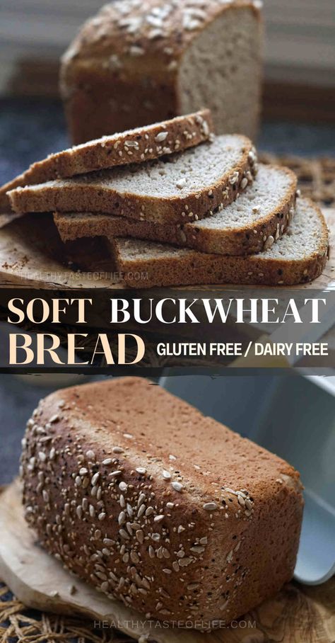 Soft Buckwheat Bread Recipe (GF, DF) | Healthy Taste Of Life Gluten Free Wheat Bread, Gf Buckwheat Bread, Gluten Free Whole Wheat Bread Recipe, Gluten Free Whole Grain Bread, Buckwheat Bread Recipe Gluten Free, Buckwheat Flour Recipes Gluten Free, Gluten Free Whole Grain Bread Recipe, Recipes With Buckwheat Flour, Whole Grain Gluten Free Bread Recipe