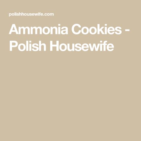 Ammonia Cookies - Polish Housewife Ammonia Cookies Recipe, Ammonia Cookies, Tough Cookie, Pastry Blender, Cheese Crackers, Polish Recipes, Cut Out Cookies, Light Texture, Cookies Recipe