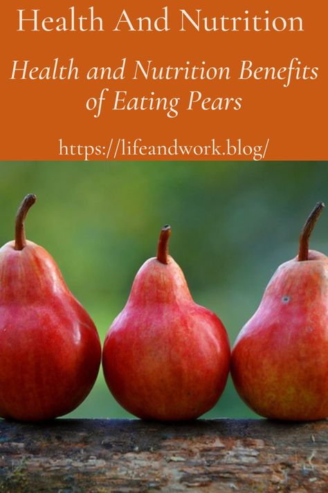 Benefits of Eating Pears Pear Health Benefits, Benefits Of Pears, Red Pears, Daily Fiber Intake, Low Calorie Fruits, Bartlett Pears, Food Benefits, Red Pear, Pear Fruit