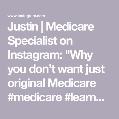 Justin | Medicare Specialist on Instagram: "Why you don’t want just original Medicare #medicare #learnmedicare #healthinsurance #learnonig #retirement #healthinsurance #insurance #broker #agent" Insurance Broker, Health Insurance, Insurance, The Originals, On Instagram, Instagram