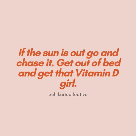 Benefits Of Sunshine, Take Your Vitamins Aesthetic, Vitamin D Quotes Sun, Vitamin D Quotes, Summer Body Quotes, Sun Kissed Quotes, Body Love Quotes, Aura Colours, Walk Exercise