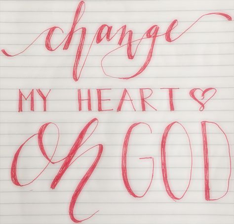 Change my heart oh God Change My Heart Oh God, Heart Songs, Gods Girl, Heart Quotes, Daughter Of God, Change Me, Jesus, Neon Signs, Songs