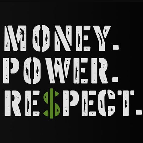 You have money, You have the power, Respect & Happiness.  #Investmynt #money #cash #power #respect #happiness #life #rich Money And Power Aesthetic, Money Respect Quotes, Money Power Wallpaper, Money Is Power Wallpaper, Money Power Respect Wallpaper, Money Is Power, Money Power Respect, Fiat Currency, Jaali Design