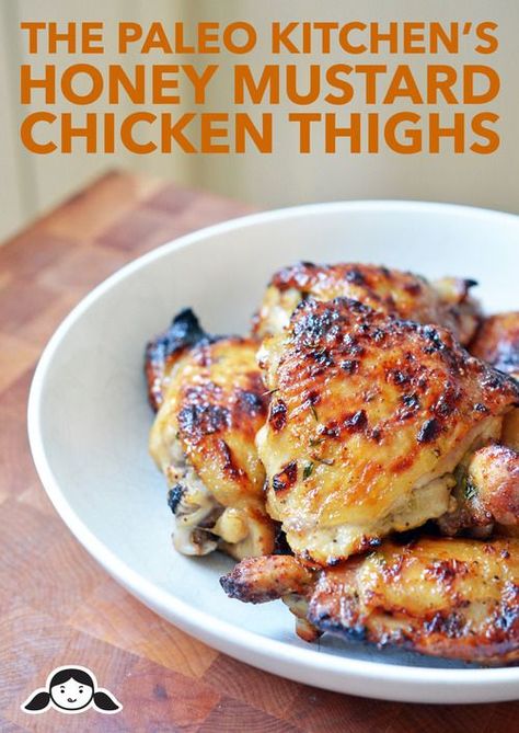 The Paleo Kitchen's Honey Mustard Chicken Thighs | Award-Winning Paleo Recipes | Nom Nom Paleo®️ Paleo Honey Mustard, Honey Mustard Chicken Wings, Honey Substitute, Honey Mustard Chicken Thighs, Mustard Chicken Thighs, Paleo Kitchen, Paleo Main Dishes, Paleo Chicken Recipes, Nom Nom Paleo