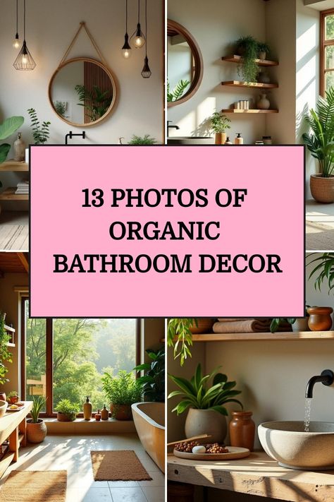 13 Photos of Organic Bathroom Decor Plant Themed Bathroom Decor, Bathroom Spring Decor Ideas, Natural Organic Bathroom Design, Garden Bathroom Decor, Apothecary Bathroom Decor, Nature Theme Bathroom, Botanical Bathroom Ideas, Bathroom With Plants Decor, Nature Bathroom Ideas