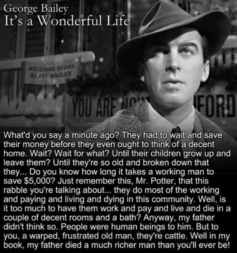 It's a Wonderful Life Quotes | It's A Wonderful Life. BAM. | the movie i heart the most Its A Wonderful Life Quotes, Wonderful Life Quotes, Christmas Cubicle, Wonderful Life Movie, Movie Vibes, Bedford Falls, George Bailey, Movie Classics, It’s A Wonderful Life