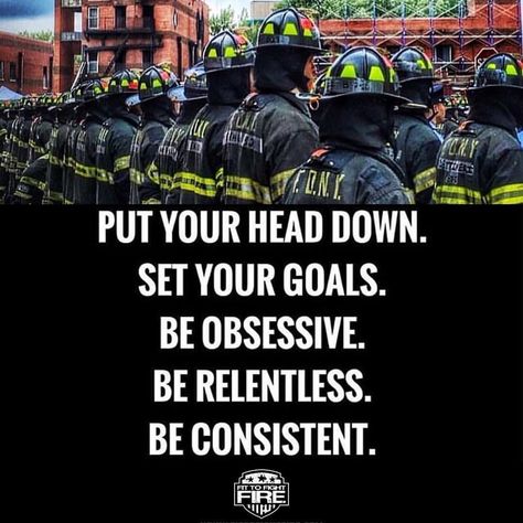 Firefighter Motivation, Firefighter Quotes Motivation, Female Firefighter Quotes, Military Motivation, Firefighter Workout, Firefighter Training, Firefighter Humor, Firefighter Paramedic, Ending Quotes