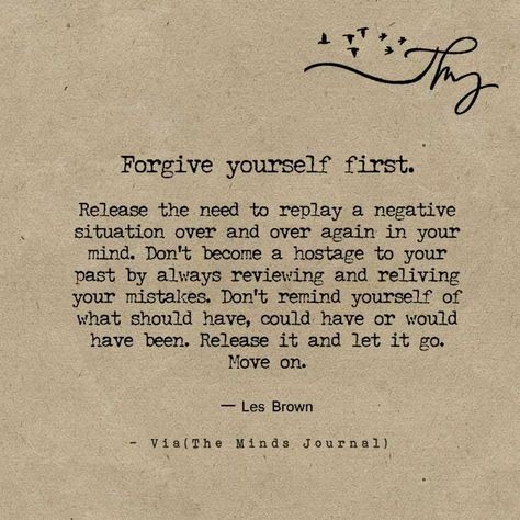 Forgive yourself first - http://themindsjournal.com/forgive-yourself-first/ Poems About Forgiving Yourself, Self Forgiveness Quotes, Forgive Yourself Quotes, Finding Yourself Quotes, Forgetting Things, Forgive Yourself, The Minds Journal, Yourself Quotes, Minds Journal