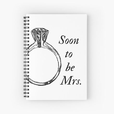 Soon To Be Mrs, Red Bubble, Marry You, A Journal, Destination Weddings, Getting Married, My Art, Awesome Products, Destination Wedding