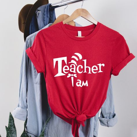 Teacher I Am Tee Shirt! Great For Dr Seuss Week!!The Cat In The Hat Week Is Approaching Fast! Paw Paw, Cute Christmas Shirts, Teacher Design, Valentine Shirt, Funny Christmas Shirts, Elementary Teacher, Mom Tees, Teacher Tshirts, Baby Cold