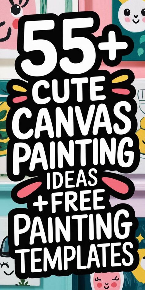 55+ cute canvas painting ideas with free painting templates, colorful background with smiling faces. Cute Canvas Ideas, Cute Painting Ideas, Pleasing Aesthetic, Cupcake Coloring Pages, Canvas Painting Ideas For Beginners, Cow Coloring Pages, Cute Painting, Painting Ideas For Beginners, Canvas Painting Ideas