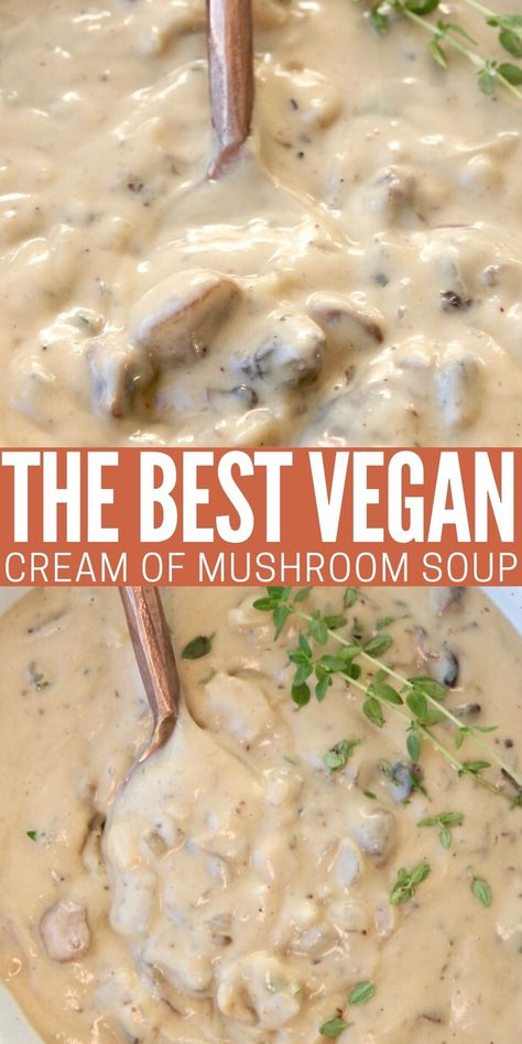 The best Vegan Cream of Mushroom Soup is made with soaked cashews to create an incredibly smooth and creamy soup that contains no cream or milk! It's so rich and creamy, no one will ever believe it's vegan! Grab a spoon and eat it straight from the bowl or use it in place of condensed canned soup to make a vegan green bean casserole. It's naturally gluten free and easy to make in just 20 minutes! Vegan Cream Of Mushroom, Vegan Cream Of Mushroom Soup, Best Mushroom Soup, Vegetarian Sauces, Vegan Mushroom Soup, Vegan Green Bean Casserole, Mushroom Cream Sauces, Healthy Weeknight Meals, Homemade Condiments