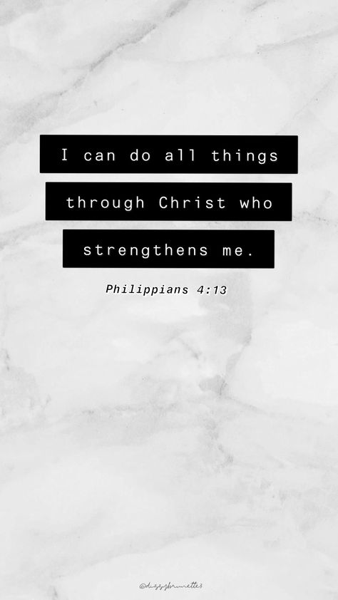 Phil 4:13, Verse Wallpaper, Verses Wallpaper, Philippians 4 13, Philippians 4, Bible Verse Wallpaper, Bible Verse, Bible Verses, Spirituality