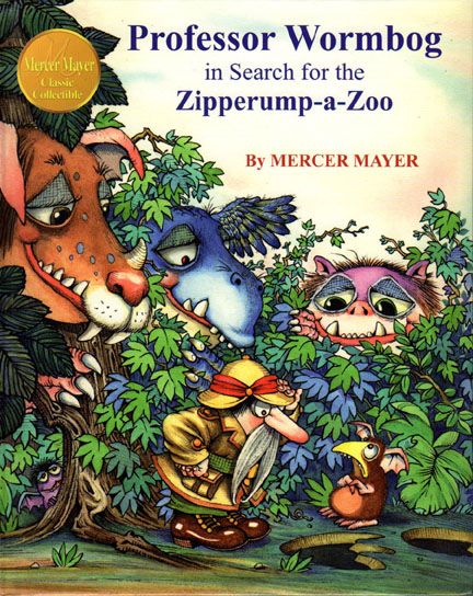 "Professor Wormbog in Search for the Zipperump-a-Zoo" by Mercer Mayer Mercer Mayer, Childhood Books, Little Critter, Vintage Children's Books, Kids' Book, Children's Book Illustration, Used Books, Early Learning, Favorite Child