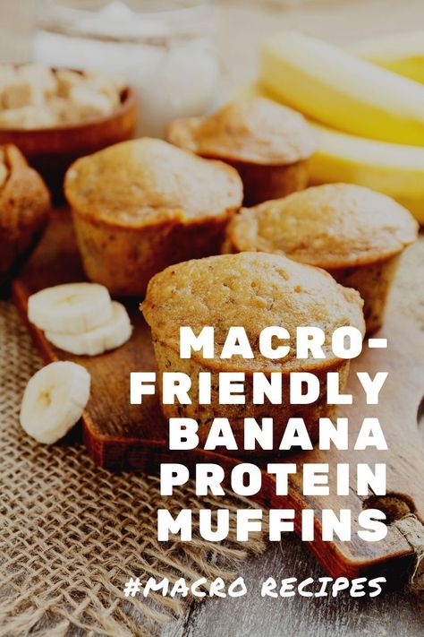 Macro Muffin Recipe, Healthy Snacks Macro Friendly, Healthy Macro Snacks, Macros Dessert Recipes, Macro Friendly Muffin Recipes, Macro Friendly Banana Muffins, Healthy Macro Friendly Desserts, Macro Friendly Banana Recipes, Macro Friendly Treats