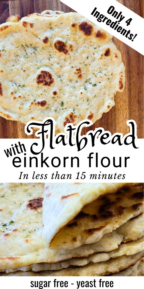 Einkorn Flatbread - A Simple And Quick Recipe - Traditional Home Living Einkorn Flatbread, Nom Nums, Einkorn Bread, Milled Flour Recipes, Einkorn Recipes, Grains Recipes, Fresh Milled Flour, Einkorn Flour, Homestead Kitchen