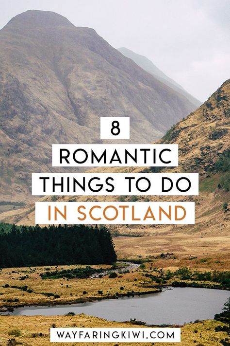 8 Romantic Places in Scotland You Have to Visit Romantic Scotland Honeymoon, Bucket List Scotland, Couple In Scotland, Scotland Must See Places, Honeymoon Scotland, Scotland Couple, Scotland Honeymoon, Honeymoon In Scotland, Scotland Holiday