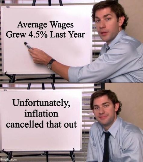 When average wages grew last year but inflation cancelled it out. Ask for a raise people - you deserve it! Software Programmer, The Office Memes, Anti Capitalism, My Favourite Subject, Teacher Memes, Court Judge, Wholesome Memes, Social Justice, Funny Pics