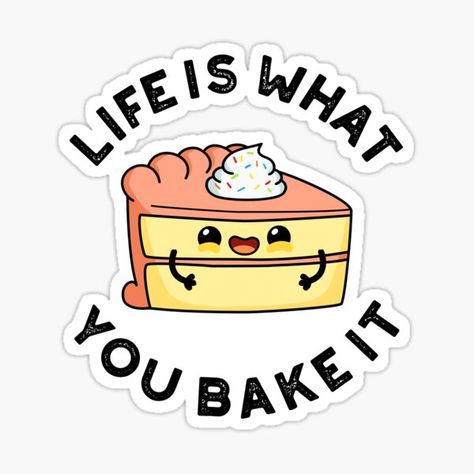 Bakery Puns, Cooking Puns, Baking Puns, Baking Quotes, Funny Food Puns, Slice Of Cake, Food Pun, Cute Puns, Food Puns