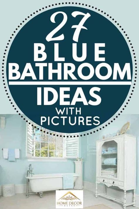 27 Blue Bathroom Ideas [With Pictures]. Article by HomeDecorBliss.com #HomeDecorBliss #HDB #home #decor Green Blue Bathroom Ideas, Blue Walls Bathroom Ideas, Light Blue Bathroom Walls, Stunning Bathroom Ideas, Blue Small Bathrooms, Bathtub Inspiration, Blue Bathroom Ideas, Blue Bathroom Walls, Light Blue Bathroom