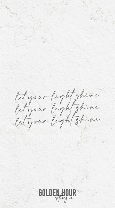 Never Doubt Your Light Tattoo, Let Your Light Shine Tattoo Ideas, Shine Your Light Tattoo, Born To Shine Tattoo, Let Your Light Shine Tattoo, Shine Bright Tattoo, Let Your Light Shine Quotes, Be The Light Tattoo, Light Shine Quotes