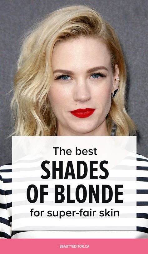 Hair Colors For Very Pale Skin, Fair Skin With Blonde Hair, Blonde Hair For Pale Cool Skin, Fair Skin And Blonde Hair, Blonde Hair Color Pale Skin, Blonde Hair Fair Skin Brown Eyes, Blonde For Pale Cool Skin, Blonde Shades For Pale Skin, Best Hair For Fair Skin