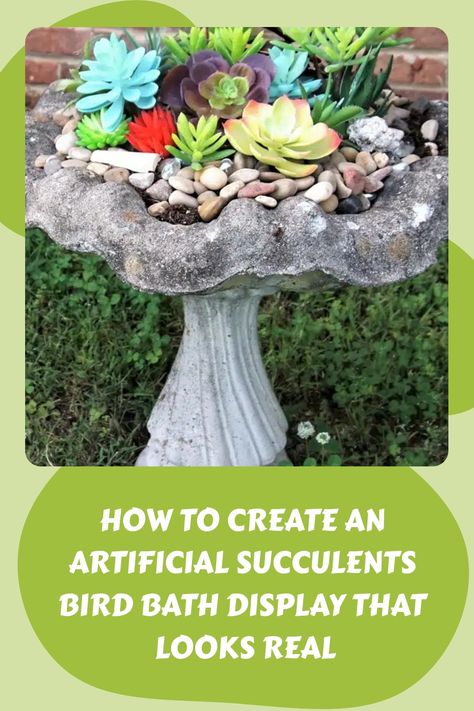 Succulents Display, Bath Display, Succulent Arrangements Diy, Bird Bath Planter, Succulent Garden Outdoor, Succulent Display, Bird Bath Garden, Fake Succulents, Diy Birds