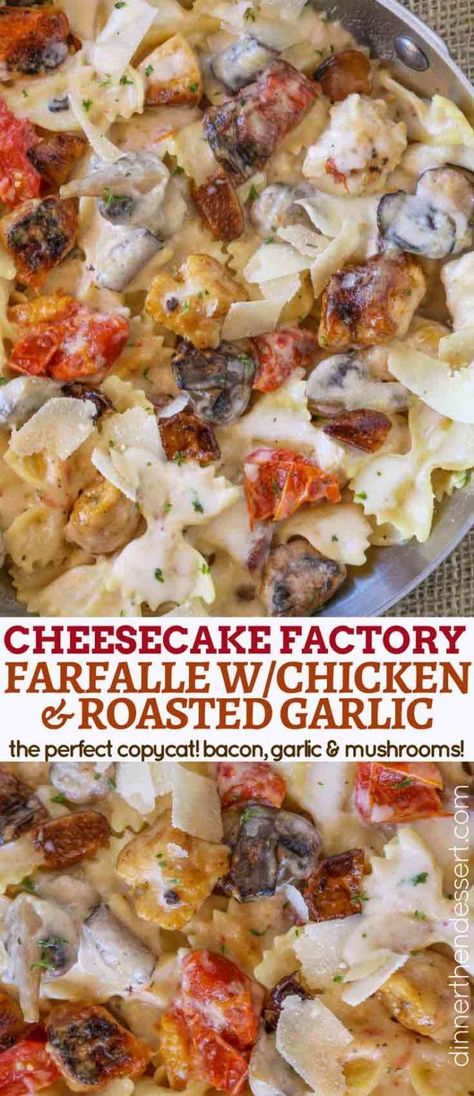 Bacon And Mushroom Pasta, Cheesecake Factory Pasta, Bacon Mushroom Pasta, Pasta Farfalle, Bacon And Mushroom, Roasted Garlic Recipe, Cheesecake Factory Recipes, Garlic Recipe, The Cheesecake Factory