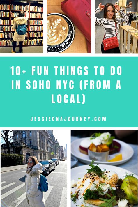 Pinterest pin that reads fun things to do in soho in nyc and shows different activities like buying books at the bookshop, having a coffee or wandering the streets of soho. Nomo Soho Nyc, What To Do In Soho Nyc, Soho New York Things To Do, Soho Shopping Guide Nyc, Shopping In Soho Nyc, New York Activities, Nomo Soho, Places To Go In Nyc, Soho Restaurants