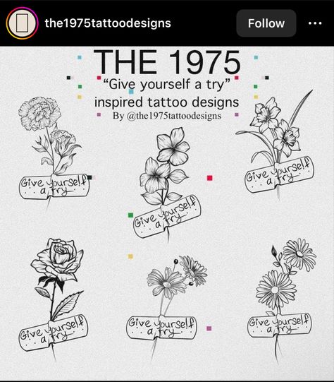 Give Yourself A Try Tattoo, 1975 Tattoos, Try Tattoo, Tattoos For Arm, The 1975 Tattoo, 1975 Tattoo, The 1975 Poster, Bestie Tats, 1975 Poster