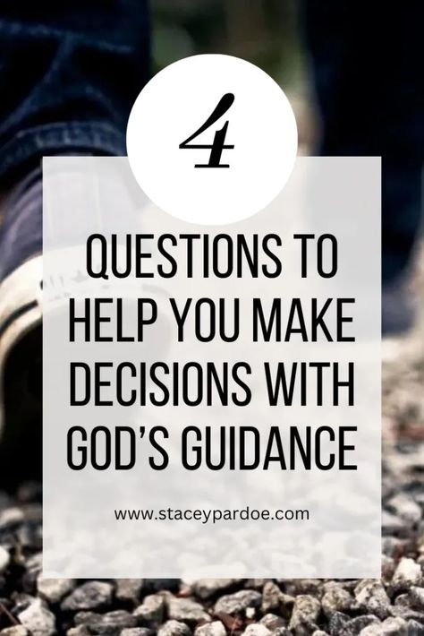 Making Decisions With God: 4 Questions to Guide You - Stacey Pardoe Fill My Cup Lord, Gods Guidance, Making Decisions, Womens Bible Study, Reflection Questions, Devotional Books, Bible Study Tools, Friends Group, God Can