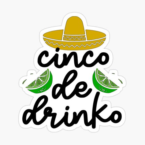 Cinco De Drinko Party Ideas, Cinco De Mayo Quotes Funny, Cinco De Mayo Shirt Ideas, Cinco De Mayo Quotes, Cocktail Truck, Engagement Committee, Cinco De Drinko Quotes, Fiesta Party Ideas, Teacher Cricut