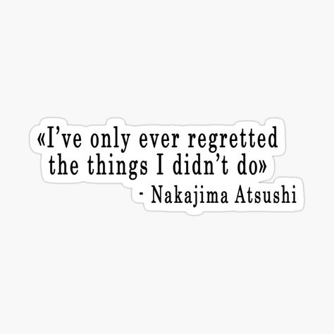 Atsushi Quotes, Quotes By Writers, Bungou Stray Dogs Quotes, Dog Phrases, Buying Quotes, Dog Words, Language Quotes, Light Quotes, Important Quotes