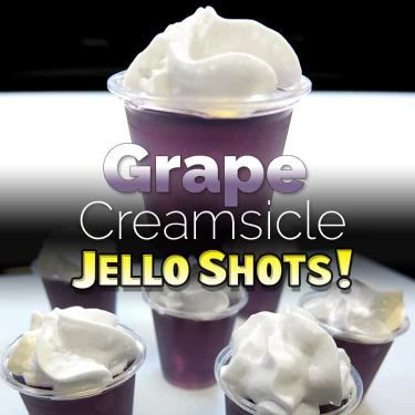 Grape Jello Shots, Creamsicle Jello Shots, Alcohol Jello Shots, Creamsicle Jello, Summer Rum Cocktails, Grape Vodka, Jello Shots Vodka, New Years Eve Drinks, Jello Shot