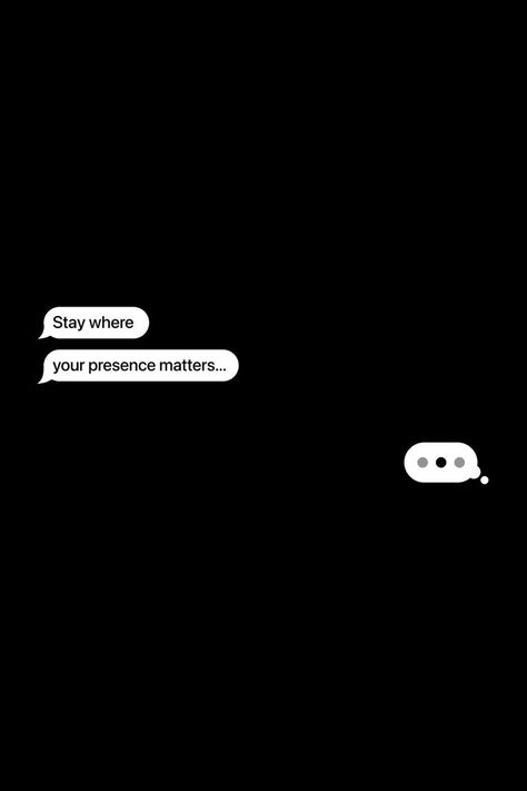 Stay where your presence matters... #mesage #chat #texts #quotes #wisdom Stay Toxic Wallpaper, Stay Where Your Presence Matters, Your Presence Matters, Presence Quotes, Texts Quotes, Ignore Text, Toxic Quotes, Driving Quotes, Winning Quotes