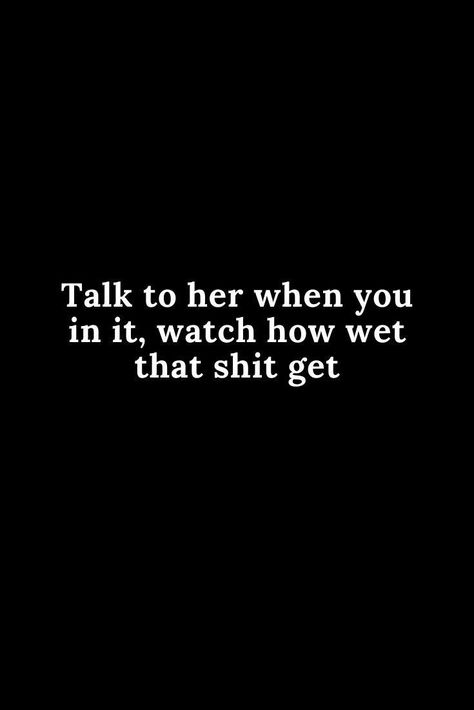 Inappropriate Quote, Crossing Boundaries, Hot Love Quotes, Funny Flirty Quotes, Romantic Book Quotes, Flirting Quotes, Dirty Mind, Deep Thought Quotes, Romantic Quotes