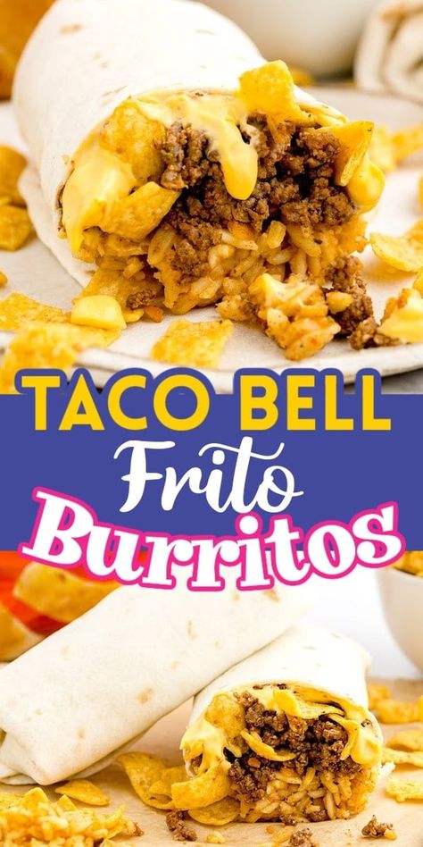 Beefy Frito Burrito Recipe, Chili Cheese Frito Burrito, Taco Bell Frito Burrito Recipe, Nacho Bell Grande Recipe, Frito Recipes, Frito Burrito, Quesarito Recipe, Frito Recipe, Copycat Taco Bell