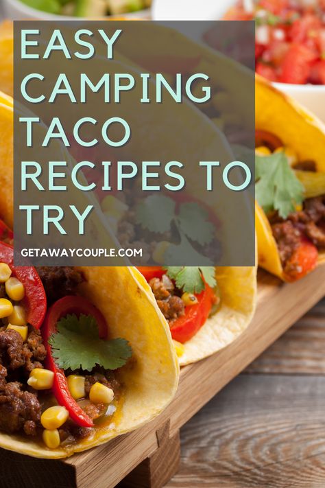 Spend more time enjoying your weekend outdoors and less time cooking with these easy taco recipes for camping! Easy Camping Taco Recipes to Try Camping Tacos Dinners, Campfire Tacos, Camping Tacos, Camp Stove Recipes, Recipes For Camping, Easy Mexican Dishes, Street Taco Recipe, Taco Meal, Camping Foods